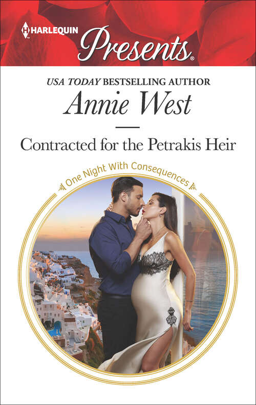 Book cover of Contracted for the Petrakis Heir: Bound To The Sicilian's Bed (conveniently Wed!, Book 3) / Contracted For The Petrakis Heir (one Night With Consequences, Book 39) (One Night With Consequences #39)