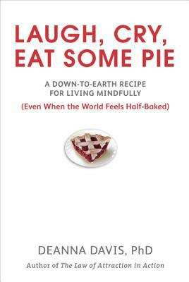 Book cover of Laugh, Cry, Eat Some Pie
