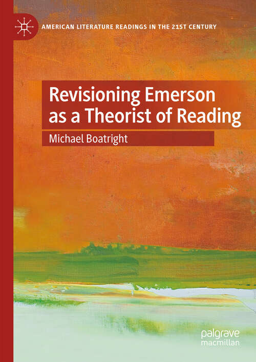 Book cover of Revisioning Emerson as a Theorist of Reading (American Literature Readings in the 21st Century)