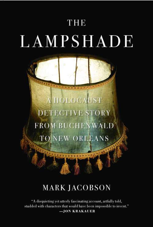 Book cover of The Lampshade: A Holocaust Detective Story from Buchenwald to New Orleans