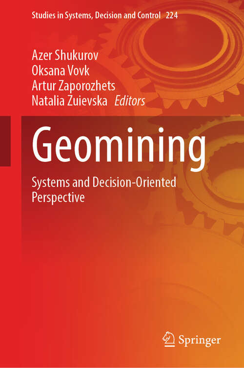 Book cover of Geomining: Systems and Decision-Oriented Perspective (2024) (Studies in Systems, Decision and Control #224)