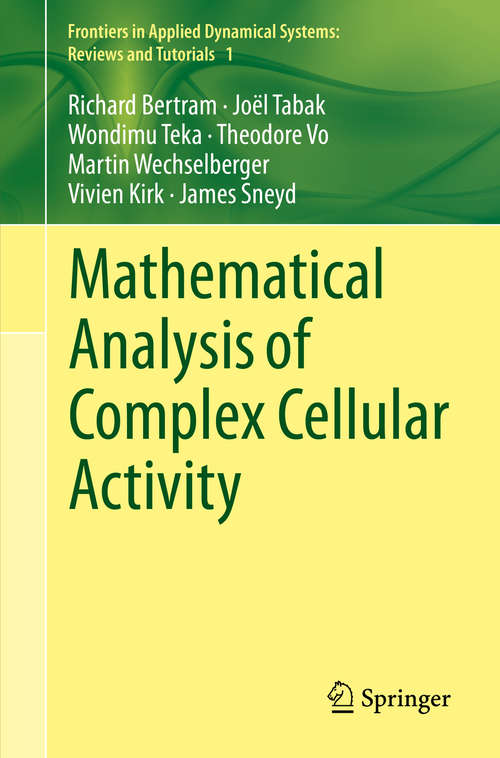 Book cover of Mathematical Analysis of Complex Cellular Activity