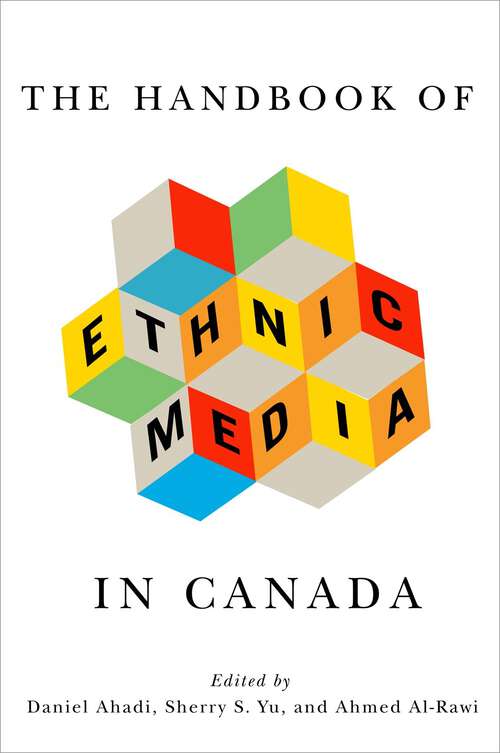 Book cover of The Handbook of Ethnic Media in Canada