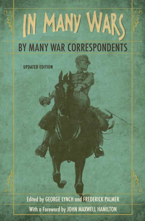 Book cover of In Many Wars, by Many War Correspondents (From Our Own Correspondent)