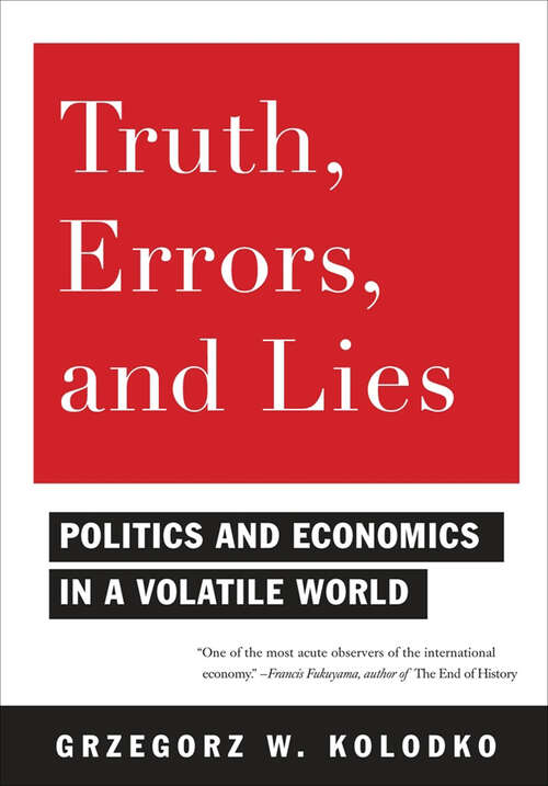 Book cover of Truth, Errors, and Lies: Politics and Economics in a Volatile World