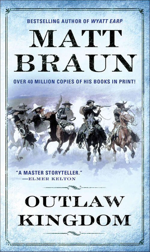 Book cover of Outlaw Kingdom: Bill Tilghman Was The Man Who Tamed Dodge City. Now He Faced A Lawless Frontier (Gunfighter Chronicles)