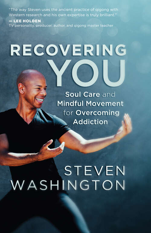 Book cover of Recovering You: Soul Care and Mindful Movement for Overcoming Addiction