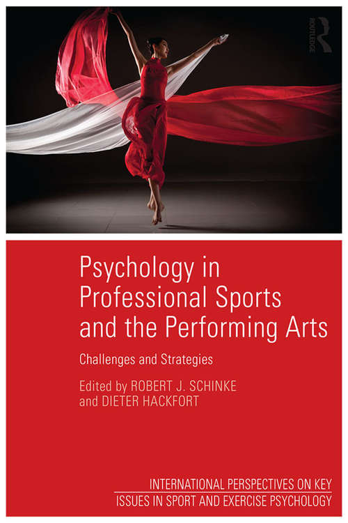 Book cover of Psychology in Professional Sports and the Performing Arts: Challenges and Strategies (Key Issues in Sport and Exercise Psychology)