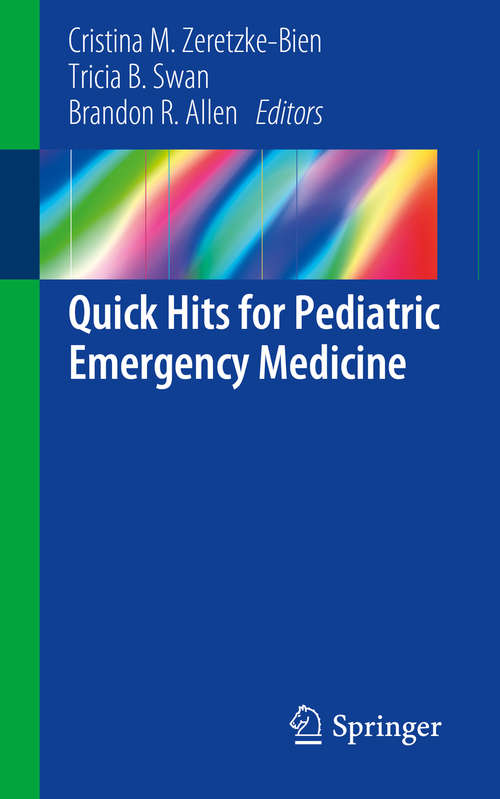 Book cover of Quick Hits for Pediatric Emergency Medicine (1st ed. 2018)