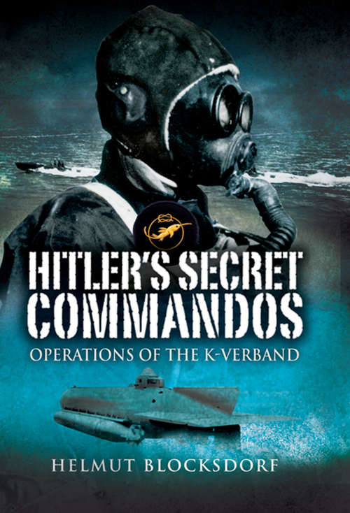 Book cover of Hitler's Secret Commandos: Operations of the K-Verband