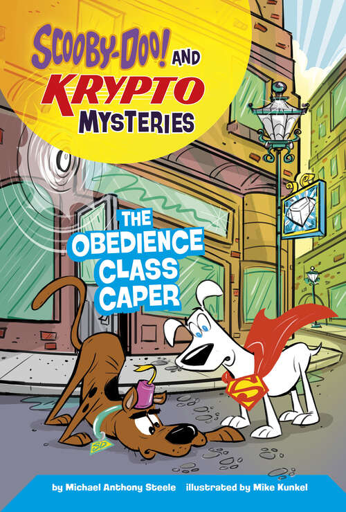 Book cover of The Obedience Class Caper (Scooby-doo! And Krypto Mysteries Ser.)