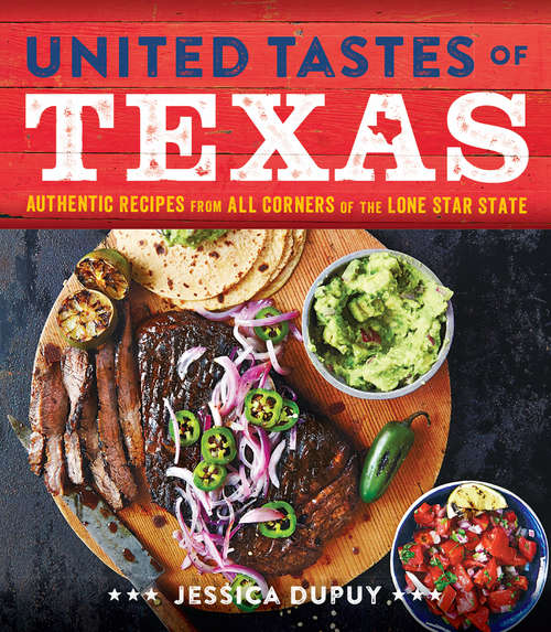 Book cover of United Tastes of Texas: A Culinary Tour of the Lone Star State