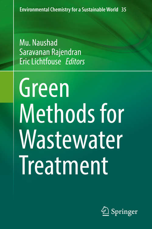 Book cover of Green Methods for Wastewater Treatment (1st ed. 2020) (Environmental Chemistry for a Sustainable World #35)