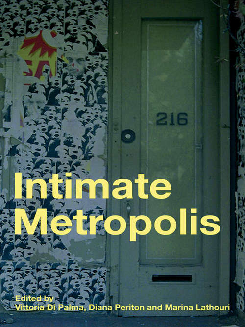 Book cover of Intimate Metropolis: Urban Subjects in the Modern City