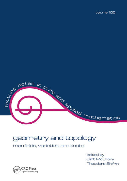 Book cover of Geometry and Topology: Manifolds: Varieties, and Knots