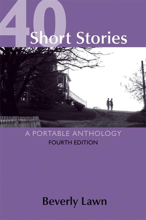 Book cover of 40 Short Stories: A Portable Anthology (4th Edition)