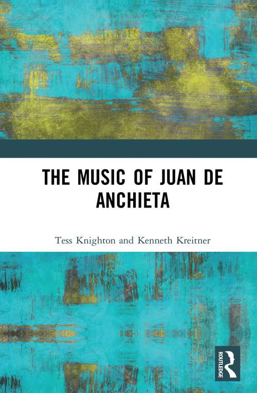 Book cover of The Music of Juan de Anchieta
