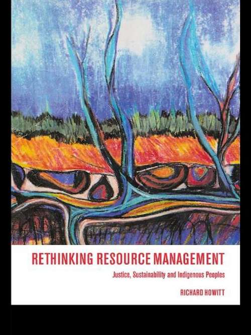 Book cover of Rethinking Resource Management: Justice, Sustainability and Indigenous Peoples