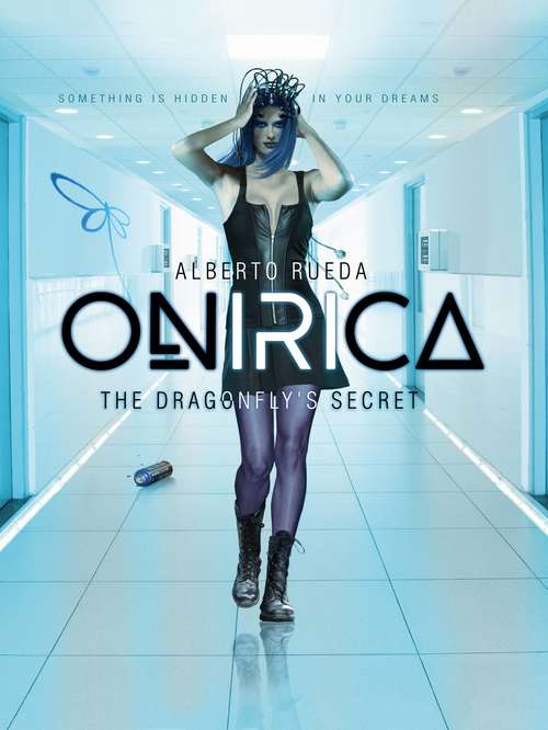 Book cover of Onirica: The Dragonfly's Secret