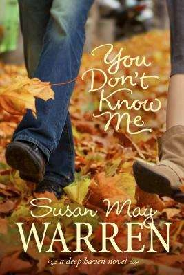 Book cover of You Don't Know Me (Deep Haven Series #6)