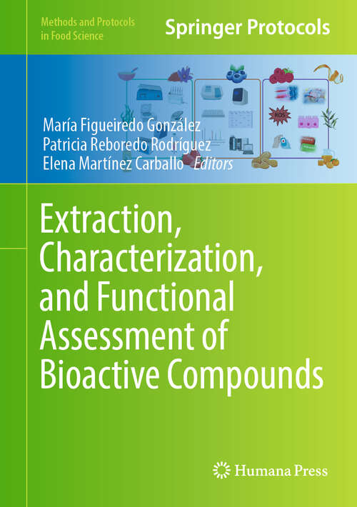 Book cover of Extraction, Characterization, and Functional Assessment of Bioactive Compounds (2024) (Methods and Protocols in Food Science)