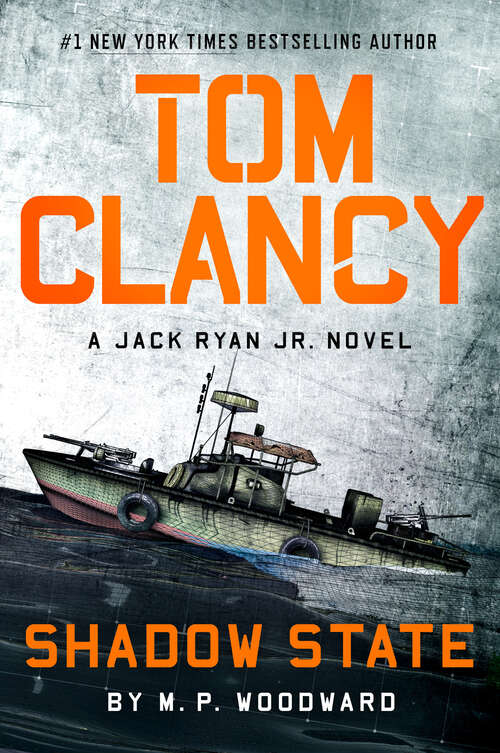 Book cover of Tom Clancy Shadow State (A Jack Ryan Jr. Novel #12)