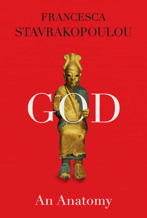 Book cover of God: An Anatomy