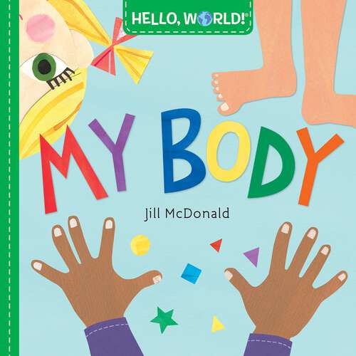 Book cover of Hello, World! My Body (Hello, World!)