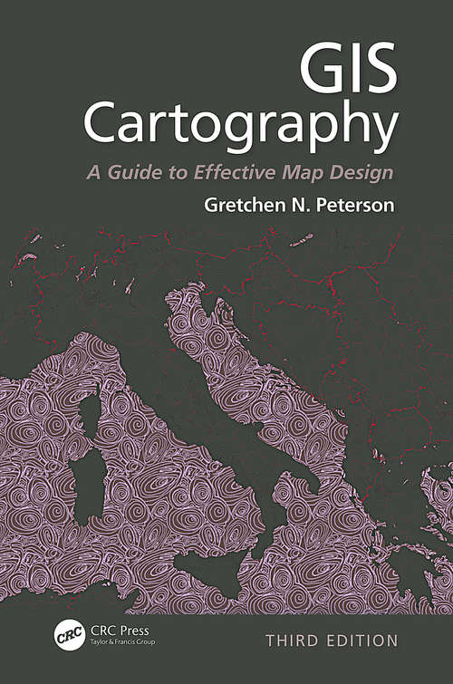 Book cover of GIS Cartography: A Guide to Effective Map Design, Third Edition (3)