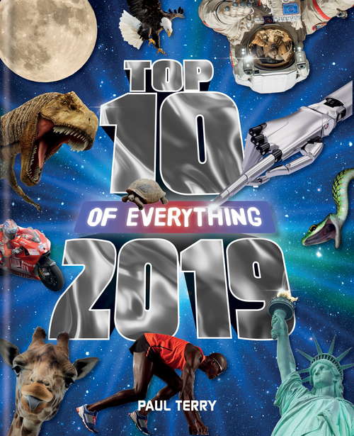 Book cover of Top 10 of Everything 2019: The Ultimate Record Book of 2019 (Top 10)