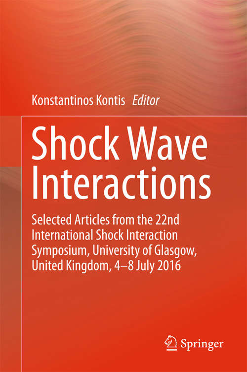 Book cover of Shock Wave Interactions: 22nd International Shock Interaction Symposium