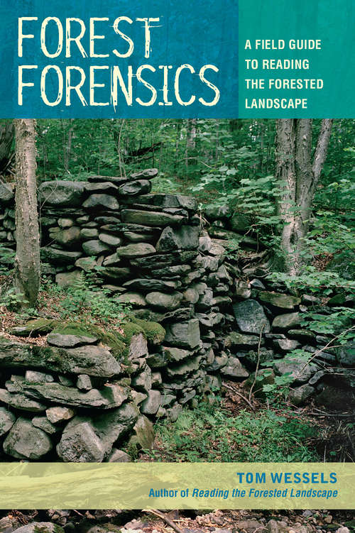 Book cover of Forest Forensics: A Field Guide To Reading The Forested Landscape
