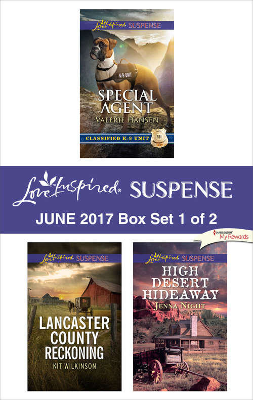 Book cover of Harlequin Love Inspired Suspense June 2017 - Box Set 1 of 2: Special Agent\Lancaster County Reckoning\High Desert Hideaway (Original)