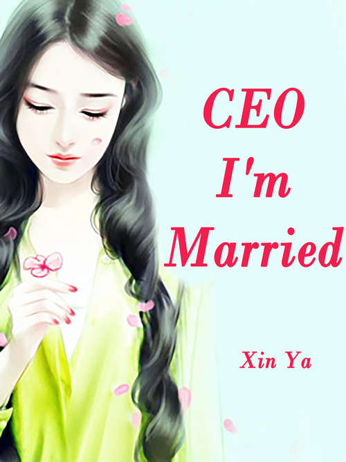 Book cover of CEO, I'm Married: Volume 5 (Volume 5 #5)