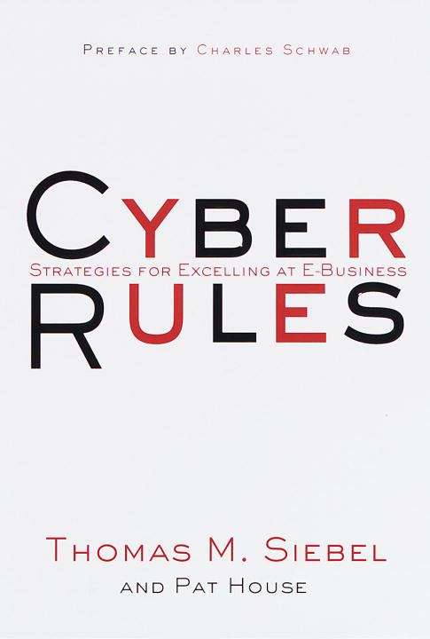 Book cover of Cyber Rules: Strategies for Excelling at E-Business