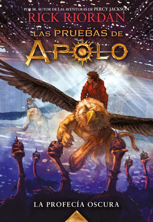 Book cover of La profecía oscura (Las pruebas de Apolo: Volumen 2)