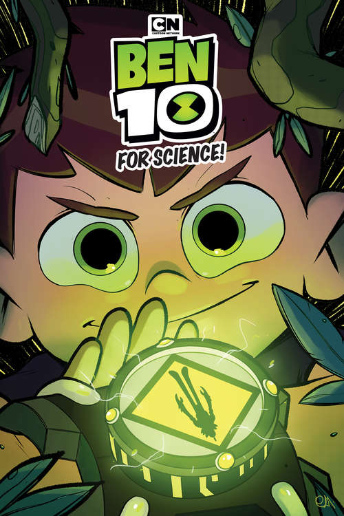 Book cover of Ben 10 Original Graphic Novel: For Science! (Ben 10)