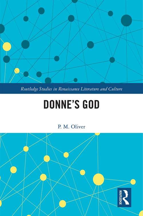 Book cover of Donne’s God (Routledge Studies in Renaissance Literature and Culture)