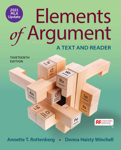 Book cover of Elements of Argument with 2021 MLA Update: A Text and Reader (Thirteenth Edition)