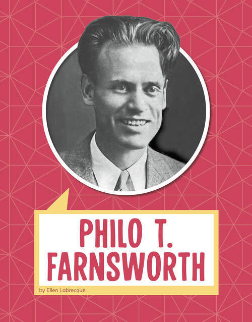 Book cover of Philo T. Farnsworth (Biographies)