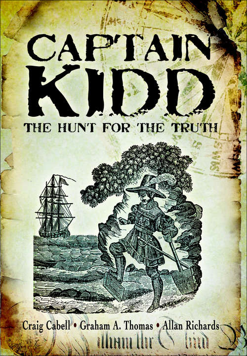 Book cover of Captain Kidd: The Hunt for the Truth