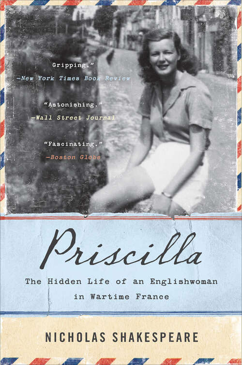 Book cover of Priscilla: The Hidden Life of an Englishwoman in Wartime France