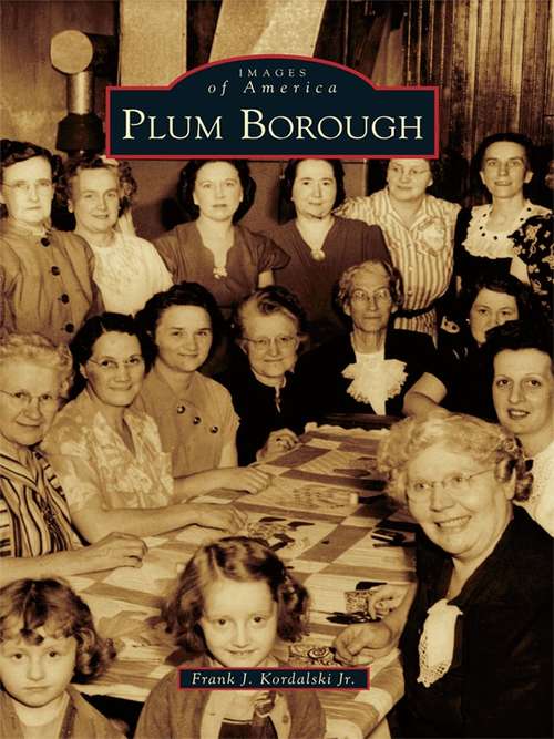 Book cover of Plum Borough (Images of America)