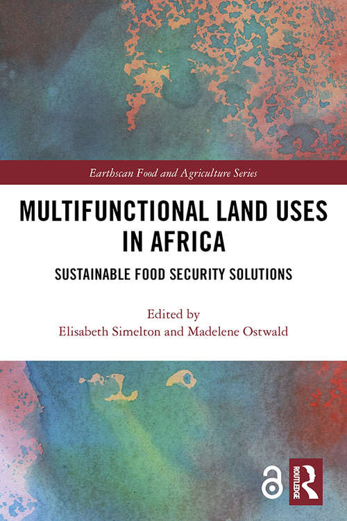 Book cover of Multifunctional Land Uses in Africa: Sustainable Food Security Solutions (Earthscan Food and Agriculture)