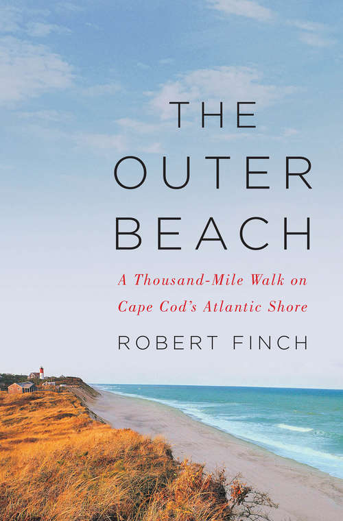 Book cover of The Outer Beach: A Thousand-mile Walk On Cape Cods Atlantic Shore