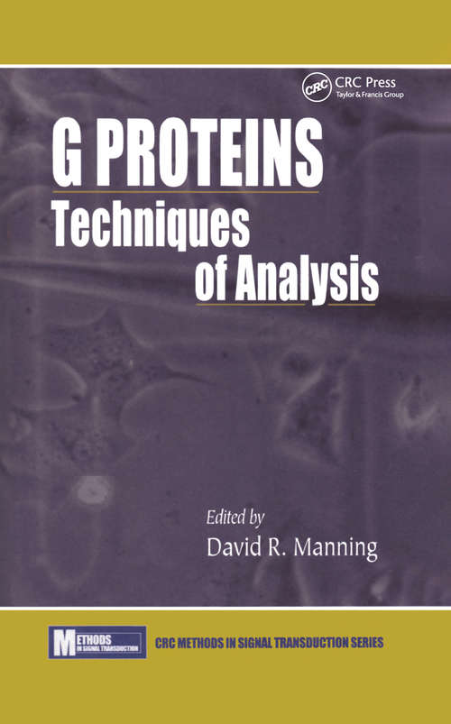 Book cover of G ProteinsTechniques of Analysis (Methods in Signal Transduction Series)