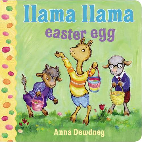 Book cover of Llama Llama Easter Egg (Llama Llama)