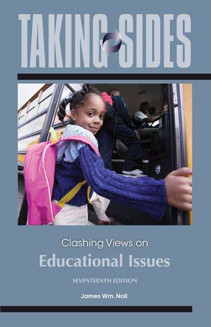Book cover of Taking Sides: Clashing Views on Educational Issues (17th Edition)