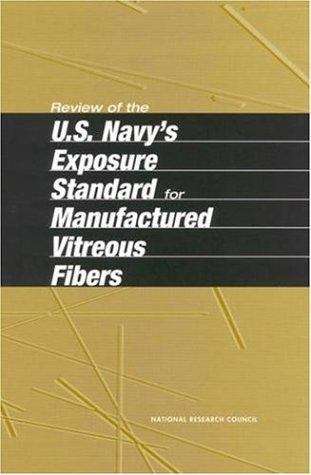 Book cover of Review of the U.S. Navy's Exposure Standard for Manufactured Vitreous Fibers