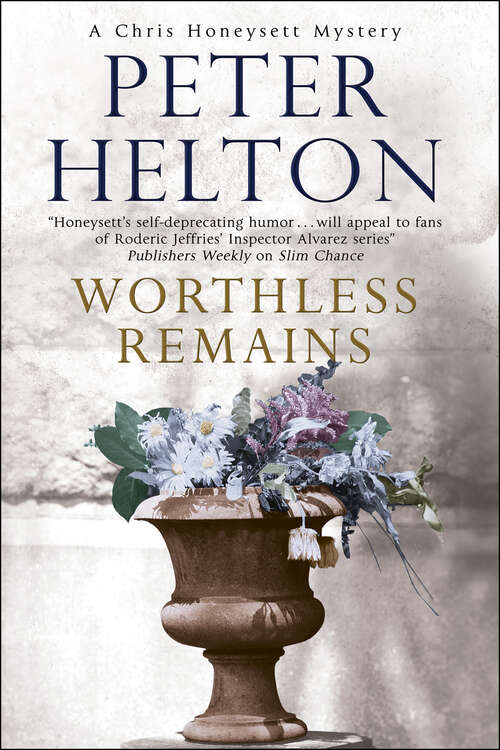 Book cover of Worthless Remains (The Chris Honeysett Mysteries #5)